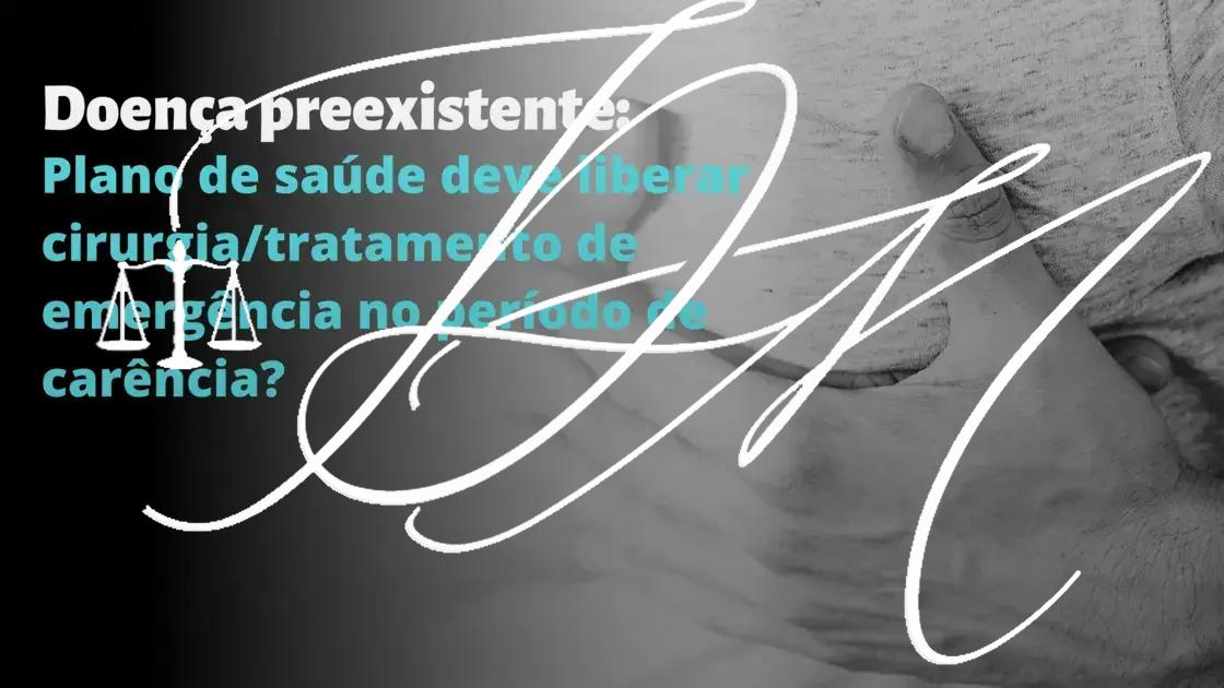 Planos de saúde e a negativa de cobertura por doenças preexistentes